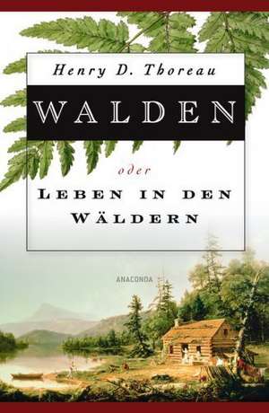 Walden de Henry D. Thoreau