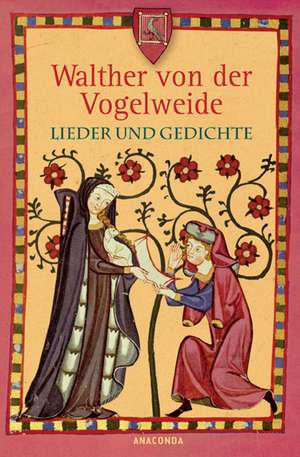 Lieder und Gedichte de Walther von der Vogelweide