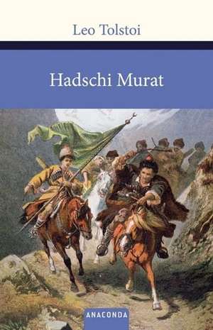 Hadschi Murat de Leo Tolstoi