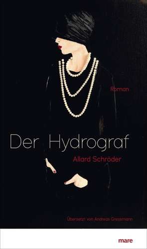 Der Hydrograf de Allard Schröder
