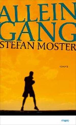 Alleingang de Stefan Moster