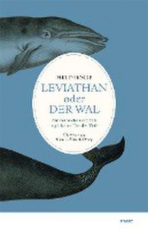 Leviathan oder Der Wal de Philip Hoare