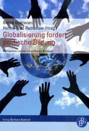 Globalisierung fordert politische Bildung de Bernd Overwien