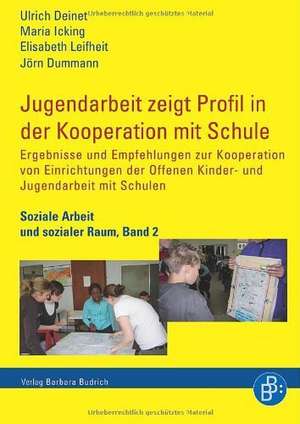 Jugendarbeit zeigt Profil in der Kooperation mit Schule de Ulrich Deinet