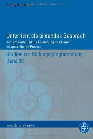 Unterricht als bildendes Gespräch de Sandy Kolenda