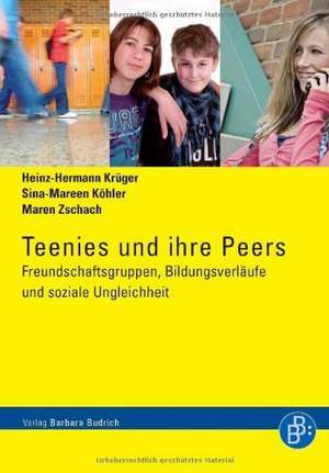 Teenies und ihre Peers de Heinz-Hermann Krüger