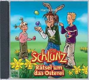 Der Schlunz - Rätsel um das Osterei de Harry Voß