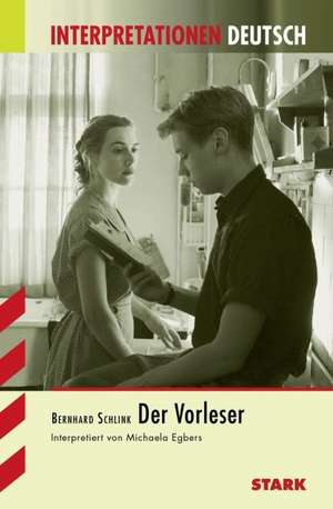 Der Vorleser. Interpretationshilfe Deutsch de Michaela Egbers