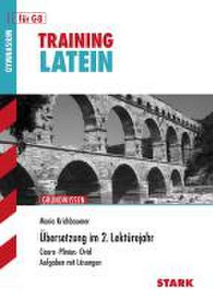 Training Gymnasium - Latein Übersetzung 2. Lektürejahr de Maria Krichbaumer