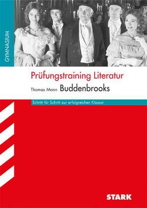 Arbeitshefte Nordrhein-Westfalen / Arbeitsheft Deutsch: Thomas Mann: Die Buddenbrooks de Thomas Mann