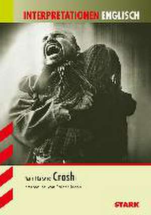 Interpretationen - Englisch Paul Haggis: Crash de Rainer Jacob