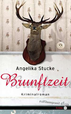 Brunftzeit de Angelika Stucke