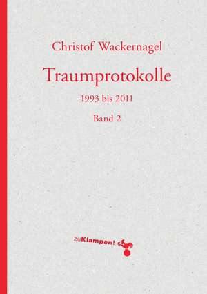 Traumprotokolle de Christof Wackernagel