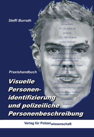 Visuelle Personenidentifizierung und polizeiliche Personenbeschreibung de Steffi Burrath