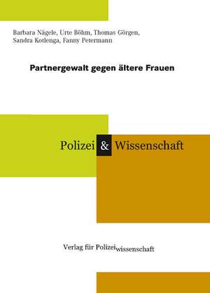 Partnergewalt gegen ältere Frauen de Barbara Nägele