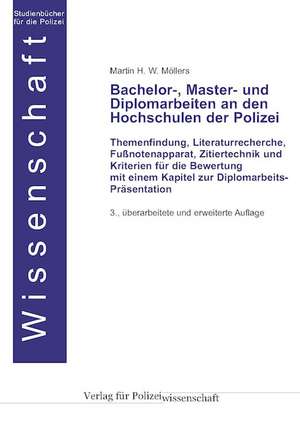 Bachelor-, Master- und Diplomarbeiten an den Hochschulen der Polizei de Martin H. W. Möllers