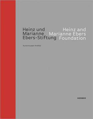 Heinz & Marianne Ebers Foundation: A Collection with Stature de Martin Hentschel