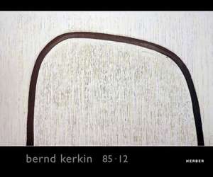 Bernd Kerkin 85-12 de Bernd Kerkin