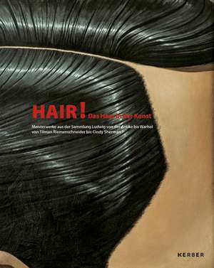 Hair! Das Haar in der Kunst de Christine Vogt