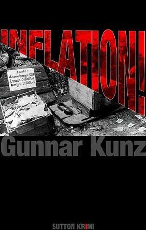 Inflation! de Gunnar Kunz