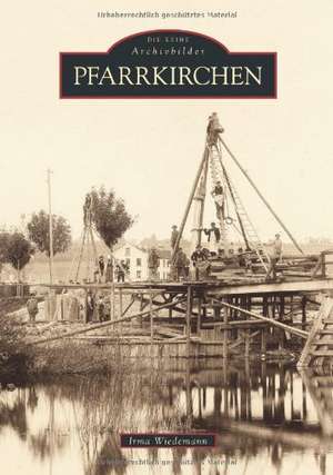 Pfarrkirchen de Irma Wiedemann