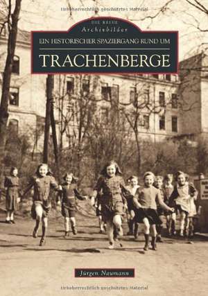 Historischer Spaziergang rund um Dresden-Trachenberge de Jürgen Naumann