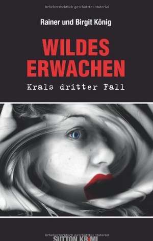 Wildes Erwachen de Rainer König