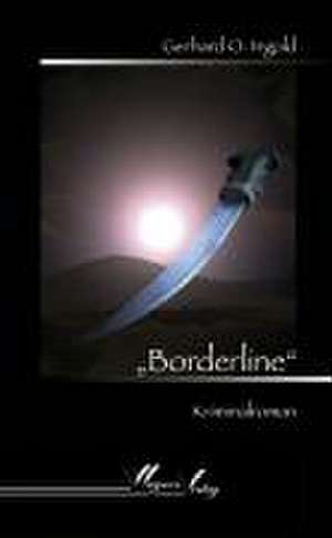 Borderline de Gerhard O. Ingold