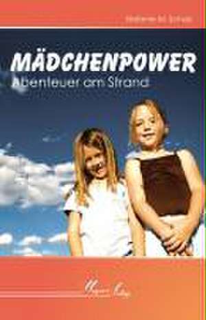 Mädchenpower de Stefanie M. Schulz