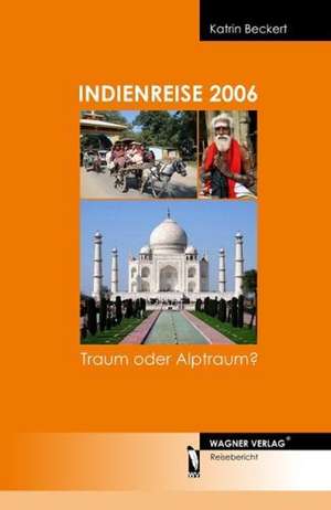 Indienreise 2006 de Katrin Beckert