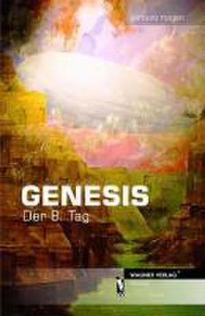 Genesis. Der 8. Tag de Barbara Hagen