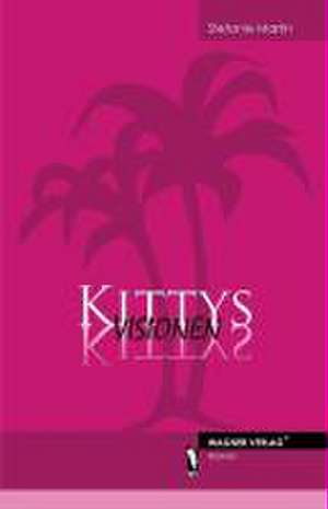 Kittys Visionen de Stefanie Martin