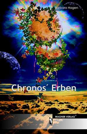 Chronos' Erben de Barbara Hagen