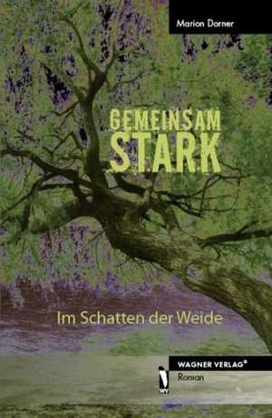 Gemeinsam Stark de Marion Dorner