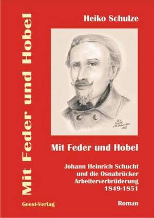 Mit Feder und Hobel de Heiko Schulze