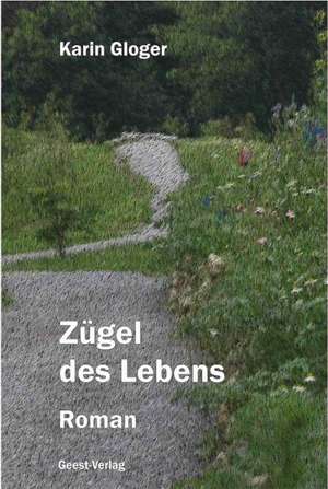 Zügel des Lebens de Karin Gloger