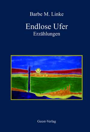 Endlose Ufer de Barbe Maria Linke