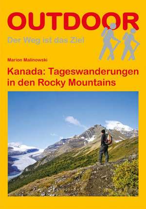 Kanada: Tageswanderungen in den Rocky Mountains de Marion Malinowski