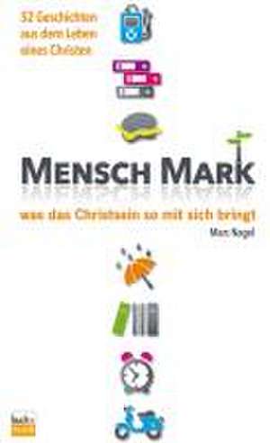 Mensch Mark de Marc Nagel