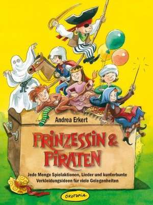 Prinzessin & Piraten (Buch) de Andrea Erkert