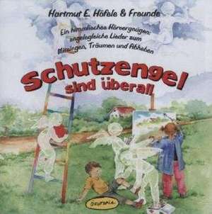 Schutzengel sind überall (CD) de Hartmut E. Höfele