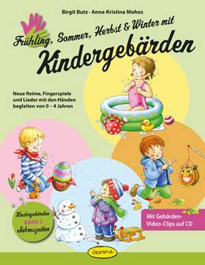 Frühling, Sommer, Herbst und Winter mit Kindergebärden de Birgit Butz