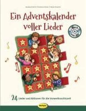 Ein Adventskalender voller Lieder (Buch inkl. CD) de Andrea Erkert