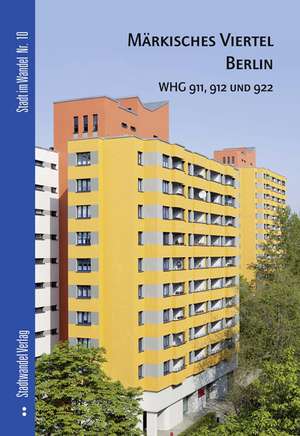 Markisches Viertel Berlin: Heft E (Whg 911 / 912 / 922) de Regina Jost