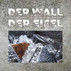 Der Wall der Eifel de Peter Stollenwerk