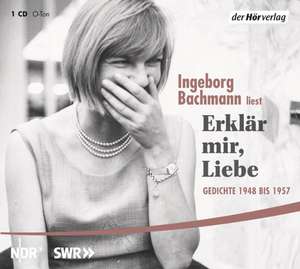 Erklär mir, Liebe de Ingeborg Bachmann