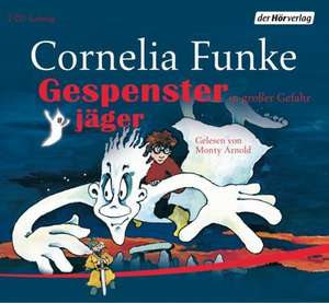 Gespensterjäger 04 in großer Gefahr de Cornelia Funke