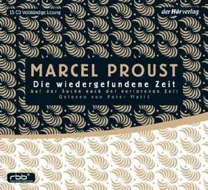 Auf der Suche nach der verlorenen Zeit. Die wiedergefundene Zeit de Marcel Proust