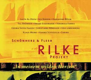 Rilke Projekt. In meinem wilden Herzen de Rainer Maria Rilke