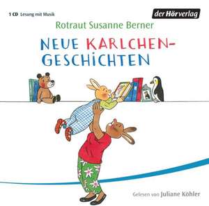 Neue Karlchen-Geschichten de Rotraut Susanne Berner